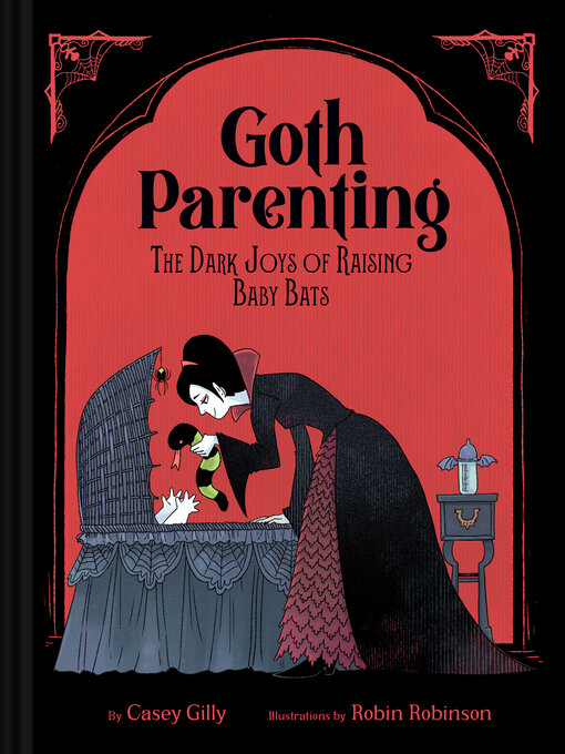 Title details for Goth Parenting by Casey Gilly - Available